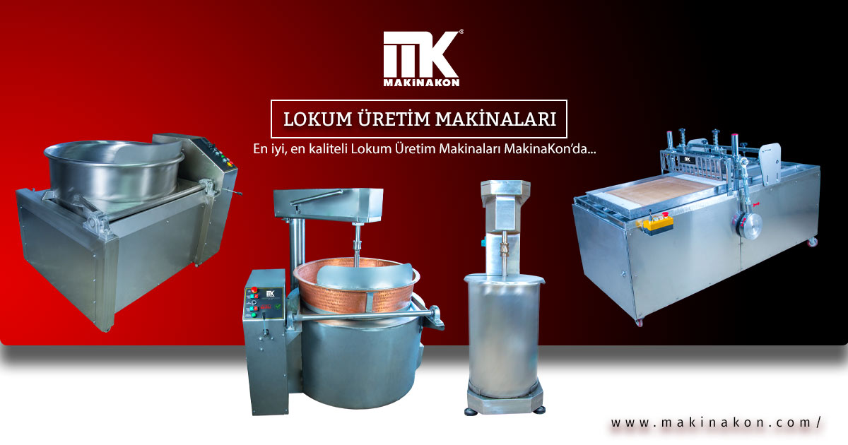 Lokum Üretim Makinaları MakinaKon'da