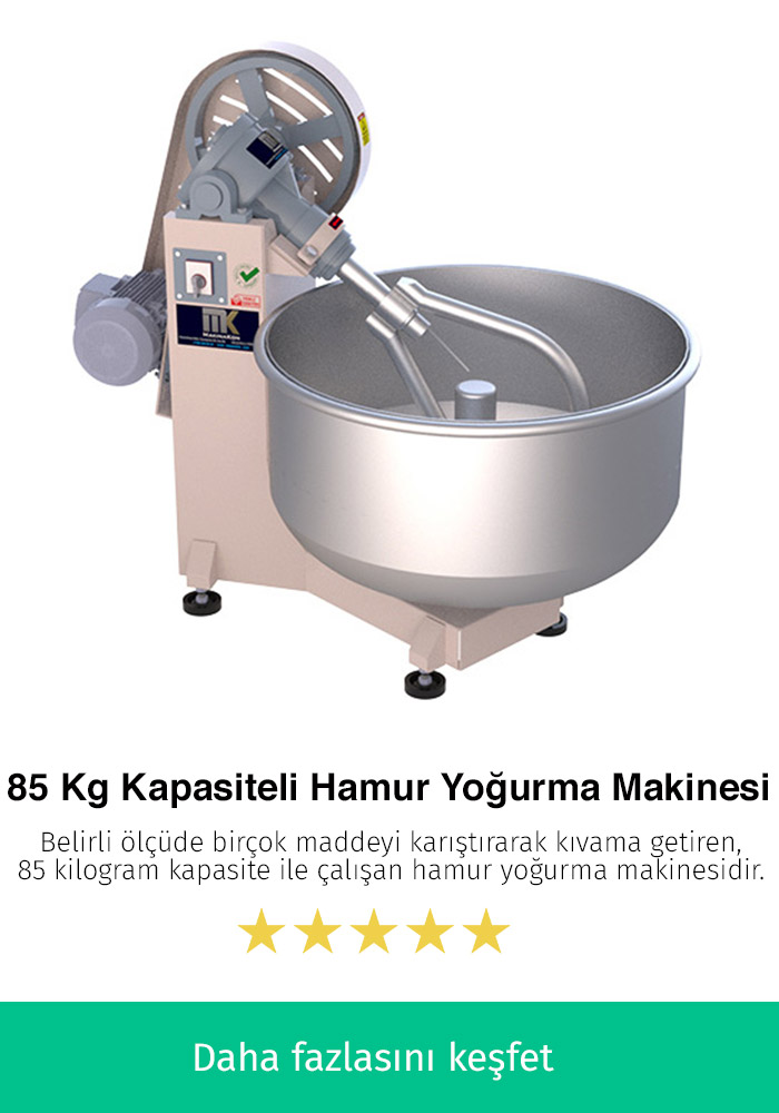 85 Kilogram Kapasiteli Hamur Makinesi